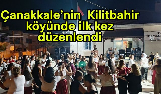 Çanakkale Kilitbahir köyünde ilk kez düzenlendi