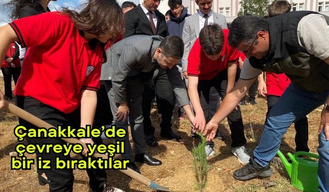 Çanakkale’de çevreye yeşil bir iz bıraktılar