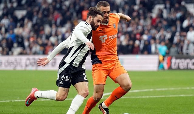 Beşiktaş ile Başakşehir 23. randevuda