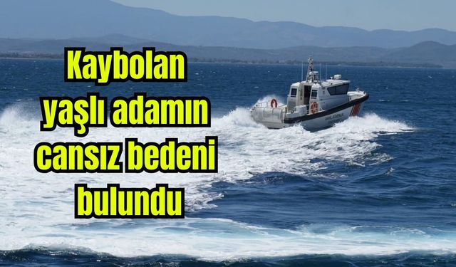 Kaybolan yaşlı adamın cansız bedeni bulundu
