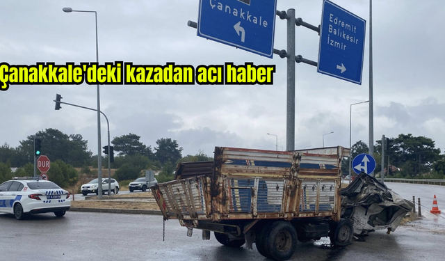 Çanakkale'deki kazadan acı haber