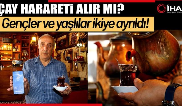Sıcak günlerde çay mı, soğuk içecek mi? (Video)