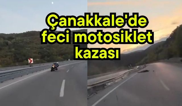 Çanakkale'de feci motosiklet kazası!