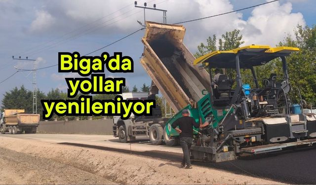 Biga’da yollar yenileniyor
