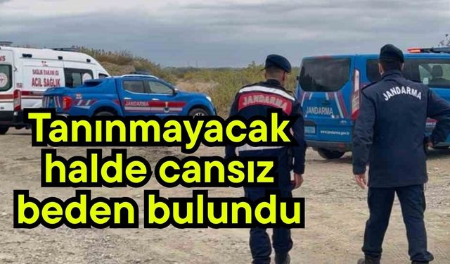 Tanınmayacak halde cansız beden bulundu