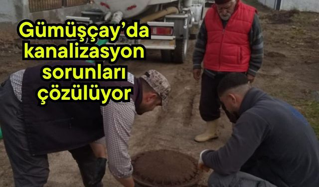 Gümüşçay’da kanalizasyon sorunları çözülüyor