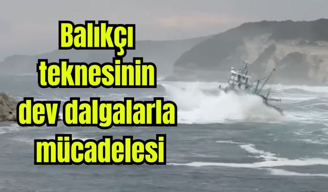 Balıkçı teknesinin dev dalgalarla mücadelesi (Video)