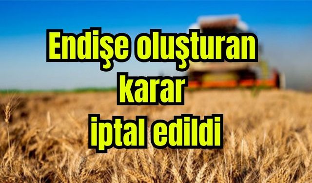 Endişe oluşturan karar iptal edildi