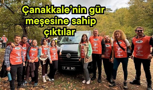 Çanakkale’nin gür meşesine sahip çıktılar