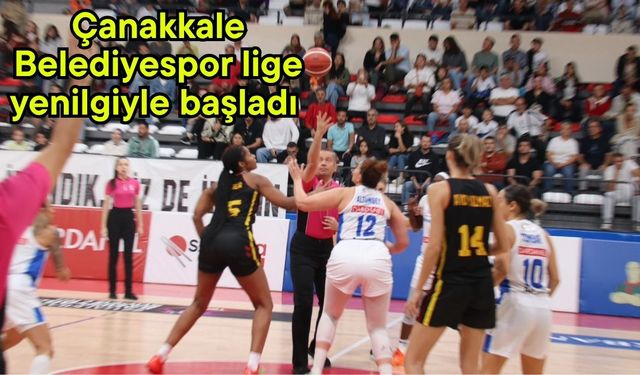 Çanakkale Belediyespor lige yenilgiyle başladı