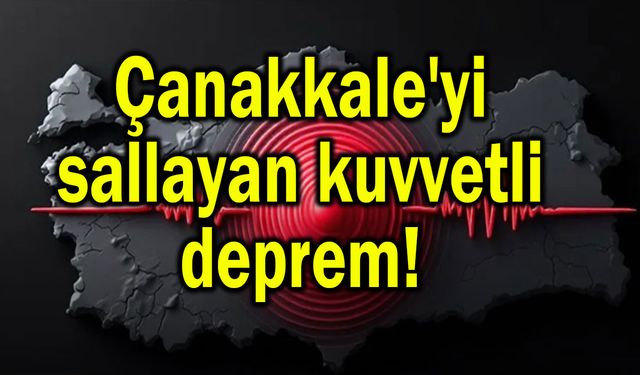 Çanakkale'de deprem