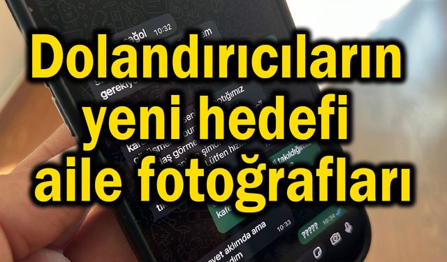 Dolandırıcıların yeni hedefi aile fotoğrafları (Video)