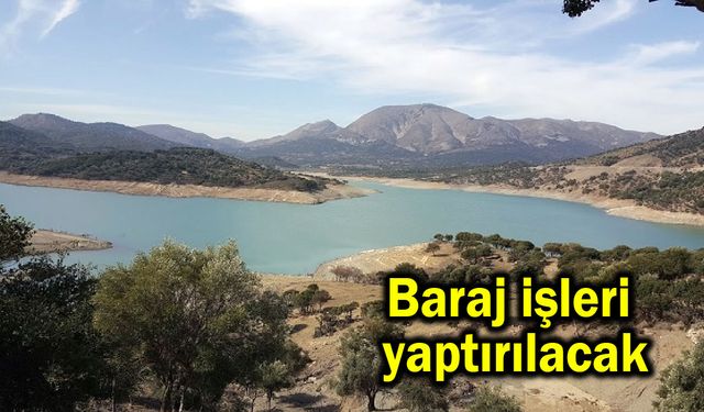 Baraj işleri yaptırılacak