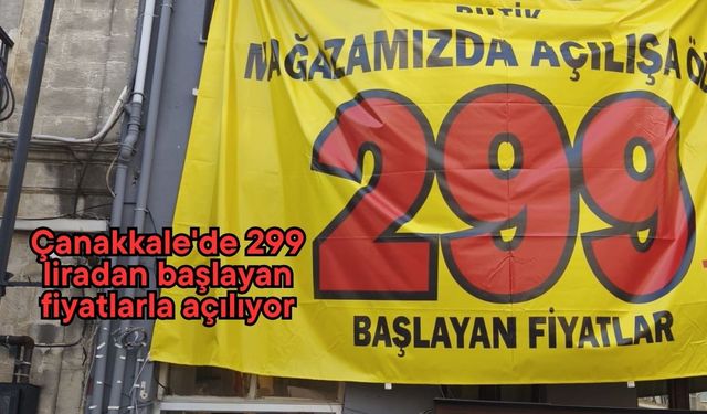 Çanakkale'de 299 liradan başlayan fiyatlarla açılıyor