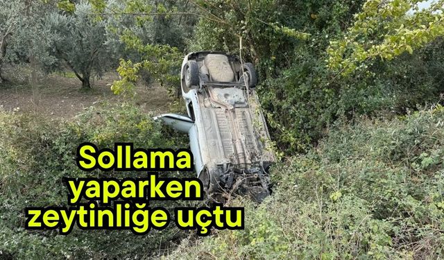 Sollama yaparken zeytinliğe uçtu (Video)