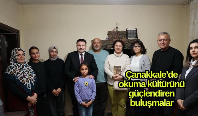 Çanakkale’de okuma kültürünü güçlendiren buluşmalar