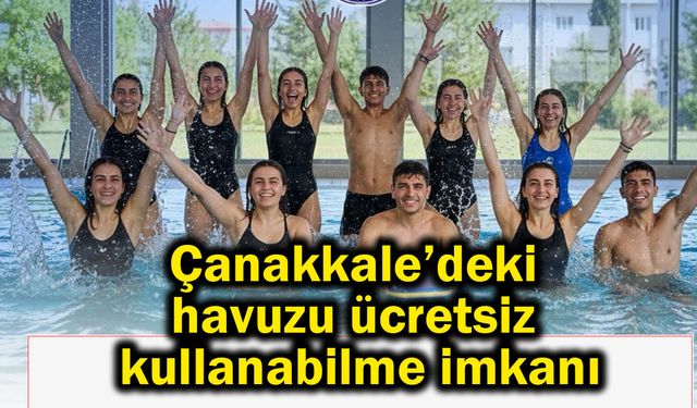 Çanakkale’deki havuzu ücretsiz kullanabilme imkanı