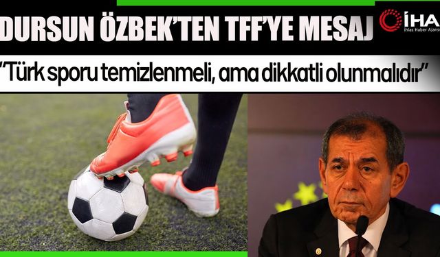 Dursun Özbek'ten TFF'ye mesaj (Video)