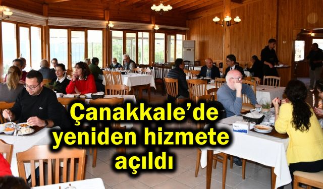 Çanakkale’de yeniden hizmete açıldı