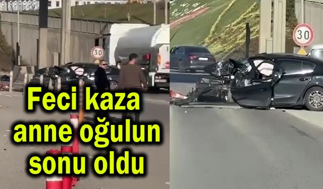 Feci kaza, anne oğulun sonu oldu
