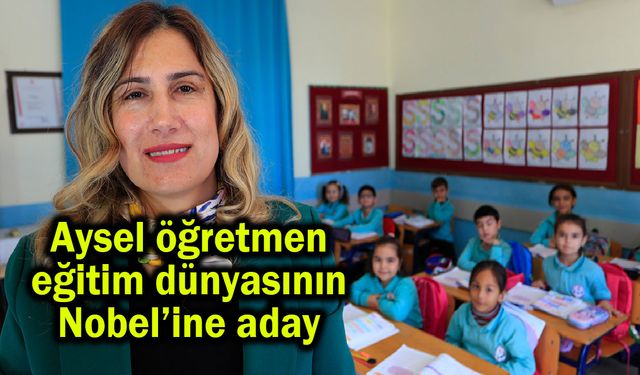 Aysel öğretmen eğitim dünyasının Nobel’ine aday (Video)