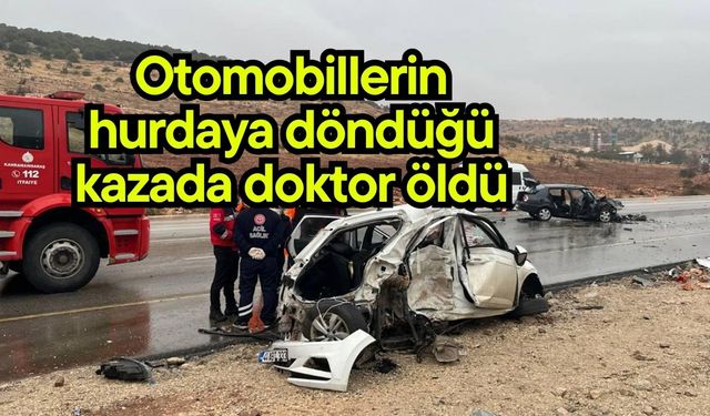 Otomobillerin hurdaya döndüğü kazada doktor öldü