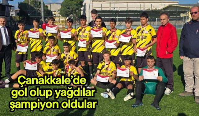 Çanakkale’de gol olup yağdılar, şampiyon oldular