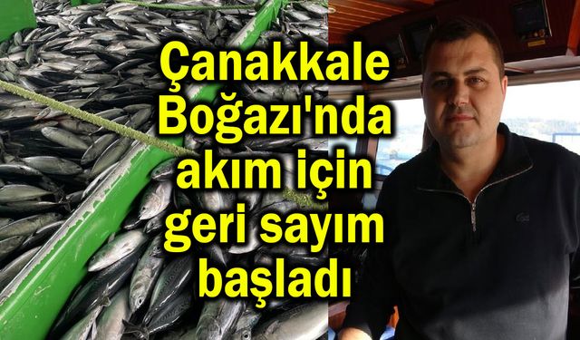 Çanakkale Boğazı'nda akım için geri sayım başladı (Video)