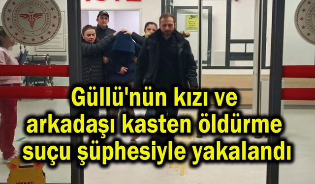 Güllü'nün kızı ve arkadaşı yakalandı (Video)