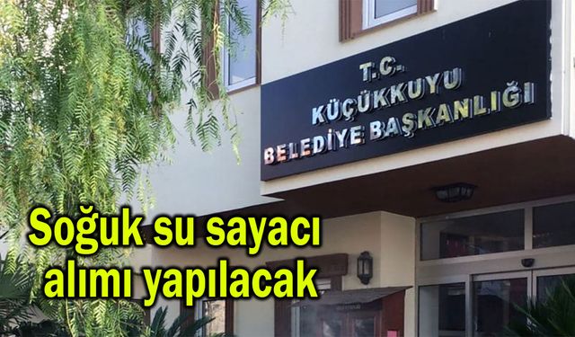 Soğuk su sayacı alımı yapılacak