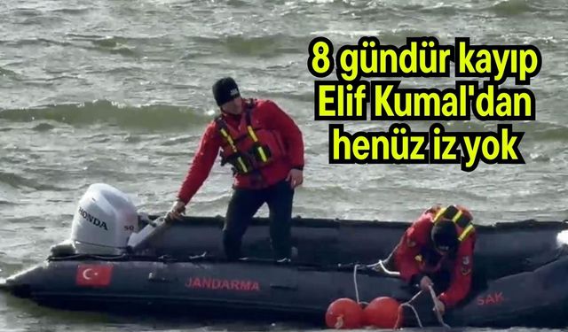 8 gündür kayıp Elif Kumal'dan henüz iz yok