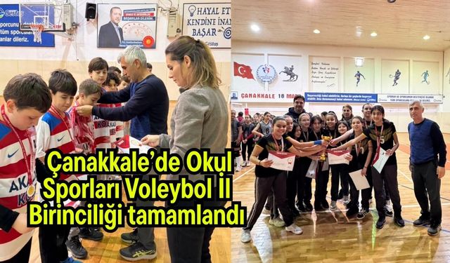 Çanakkale’de Okul Sporları Voleybol İl Birinciliği tamamlandı