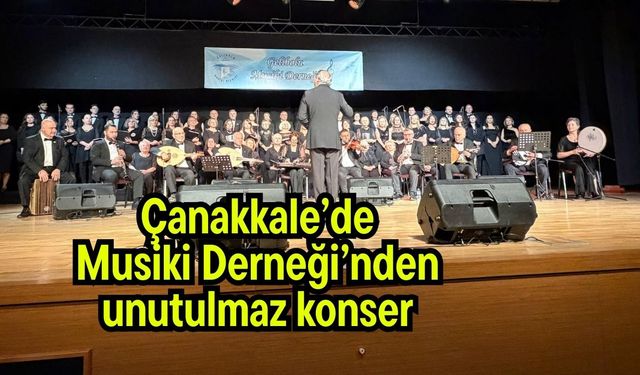 Çanakkale’de Musiki Derneği’nden unutulmaz konser