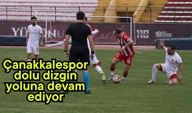 Çanakkalespor dolu dizgin yoluna devam ediyor
