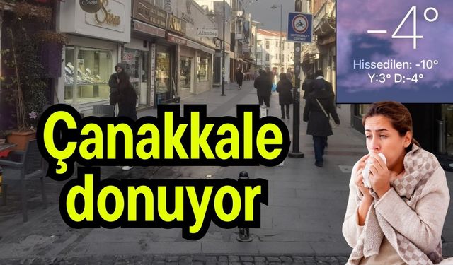 Çanakkale donuyor