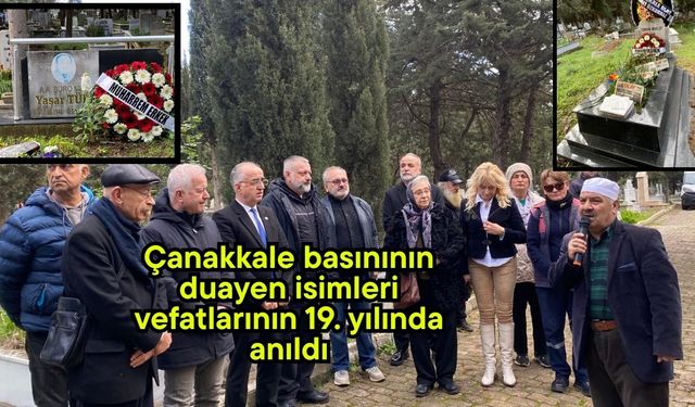 Çanakkale basınının duayen isimleri vefatlarının 19. yılında anıldı