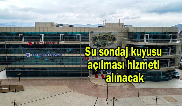 Su sondaj kuyusu açılması hizmeti alınacak