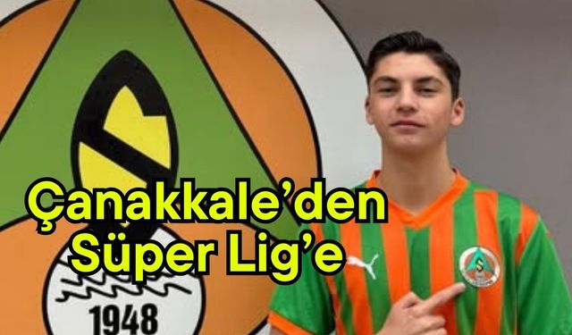 Çanakkale’den Süper Lig’e transfer oldu