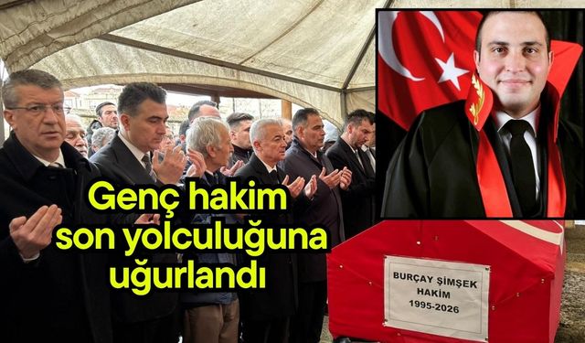 Genç hakim son yolculuğuna uğurlandı