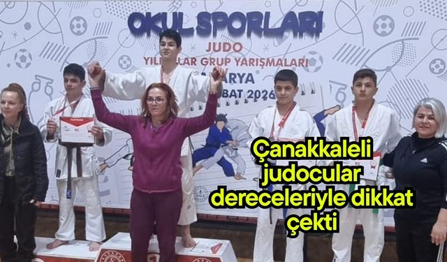 Çanakkaleli judocular dereceleriyle dikkat çekti