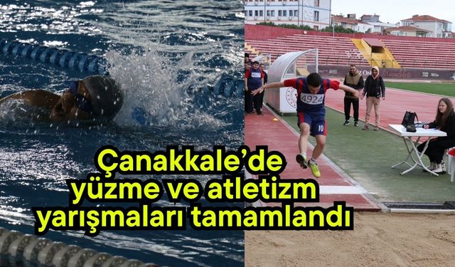 Çanakkale’de yüzme ve atletizm yarışmaları tamamlandı