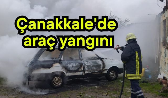 Çanakkale'de araç yangını