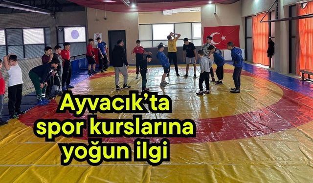Ayvacık’ta spor kurslarına yoğun ilgi