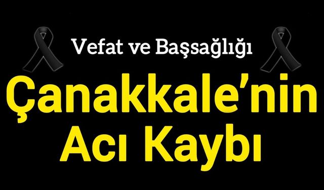 Çanakkale’nin Acı Kaybı