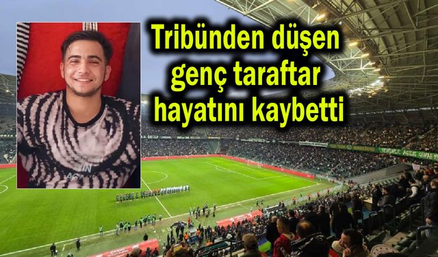 Tribünden düşen genç taraftar hayatını kaybetti (Video)