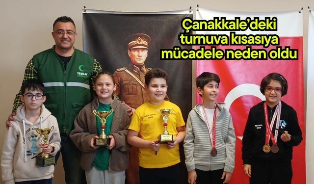 Çanakkale’deki turnuva kısasıya mücadele neden oldu