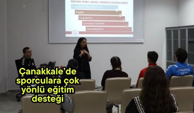 Çanakkale’de sporculara çok yönlü eğitim desteği