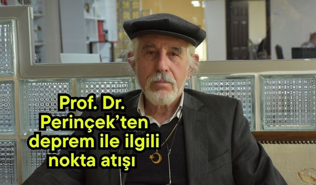 Prof. Dr. Perinçek’ten deprem ile ilgili nokta atışı