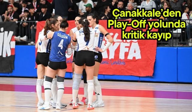 Çanakkale’den Play-Off yolunda kritik kayıp