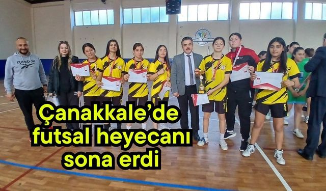 Çanakkale’de futsal heyecanı sona erdi
